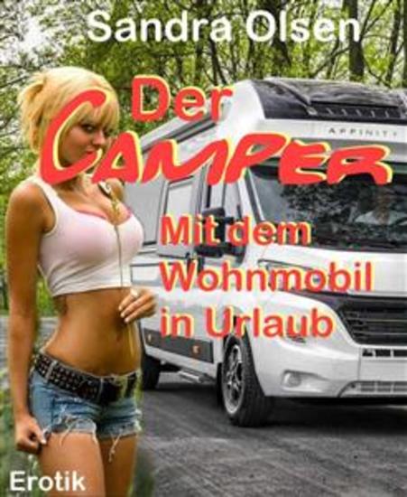 Der Camper - Mit dem Wohnmobil in Urlaub - cover