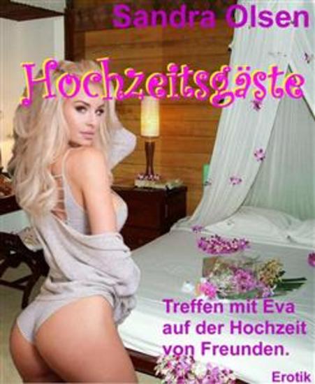 Hochzeitsgäste - Treffen mit Eva auf einer Hochzeit von Freunden - cover