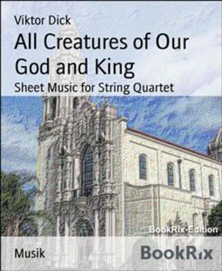 All Creatures of Our God and King - Sheet Music for String Quartet - cover