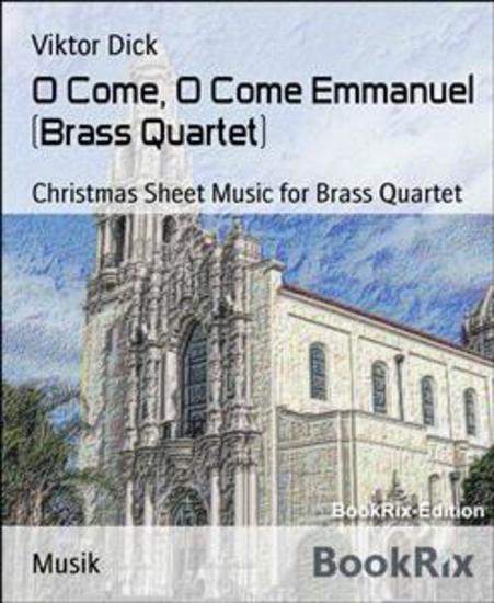 O Come O Come Emmanuel (Brass Quartet) - Christmas Sheet Music for Brass Quartet - cover