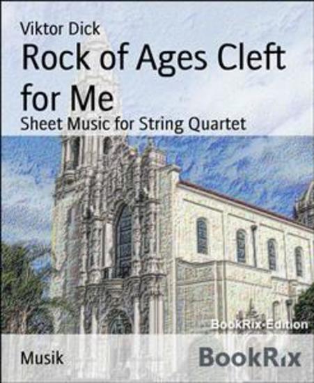 Rock of Ages Cleft for Me - Sheet Music for String Quartet - cover
