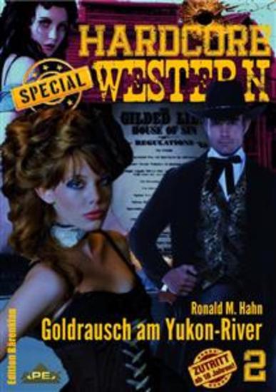 GOLDRAUSCH AM YUKON-RIVER - Hardcore-Western SPECIAL Band 2 - cover