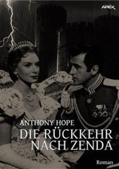 DIE RÜCKKEHR NACH ZENDA - Die Abenteuer des Rudolf Rassendyll Band 2 - cover