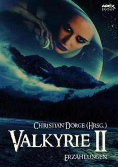 VALKYRIE II - Internationale Fantasy-Storys hrsg von Christian Dörge - cover