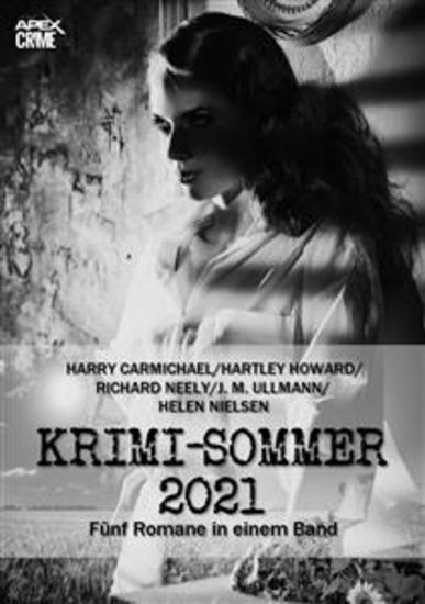 APEX KRIMI-SOMMER 2021 - Fünf Kriminal-Romane in einem Band! - cover