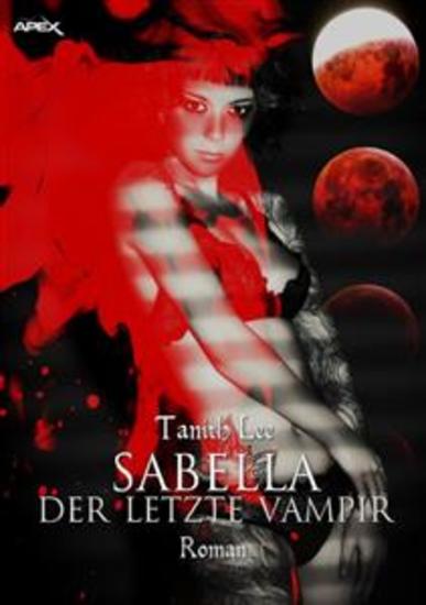 SABELLA - DER LETZTE VAMPIR - Der Dark-Fantasy-Klassiker! - cover