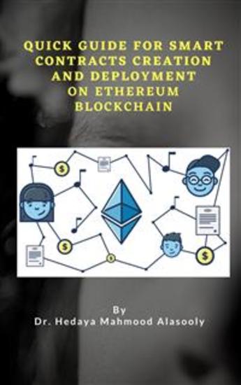Quick Guide for Smart Contracts Creation and Deployment on Ethereum Blockchain - cover