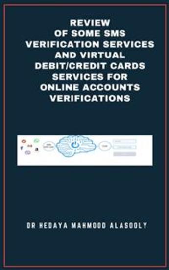 Review of Some SMS Verification Services and Virtual Debit Credit Cards Services for Online Accounts Verifications - cover