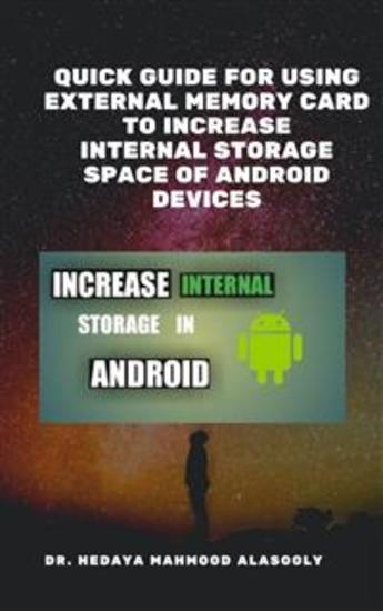 Quick Guide for Using External Memory Card to Increase Internal Storage Space of Android Devices - cover