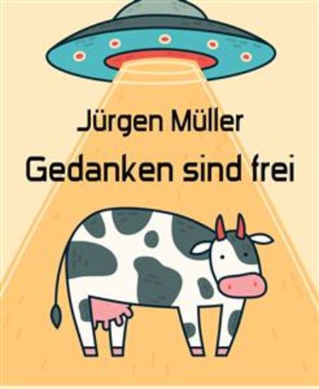 Gedanken sind frei - Science Fiction Kurzgeschichten - cover