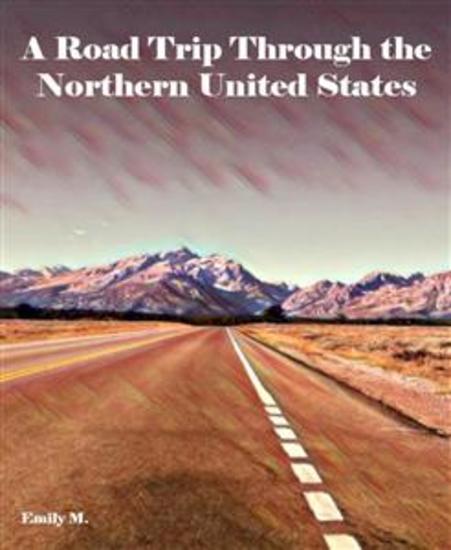 A Road Trip Through the Northern United States - Water Color Style - cover