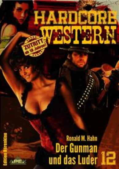 DER GUNMAN UND DAS LUDER - Hardcore-Western Band 12 - cover