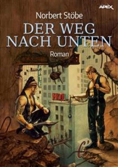 DER WEG NACH UNTEN - Ein dystopischer Science-Fiction-Roman - cover