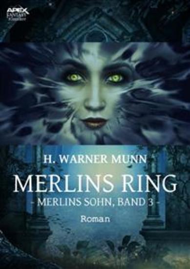 MERLINS RING - Merlins Sohn Band 3 - Der Fantasy-Klassiker! - cover