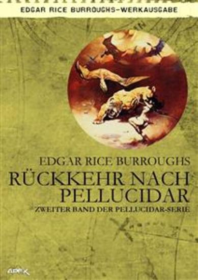 RÜCKKEHR NACH PELLUCIDAR - Zweiter Roman der PELLUCIDAR-Serie - cover