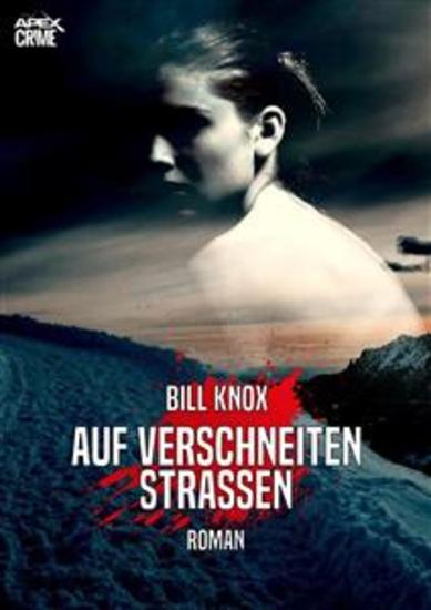 AUF VERSCHNEITEN STRASSEN - Der Krimi-Klassiker aus Schottland! - cover