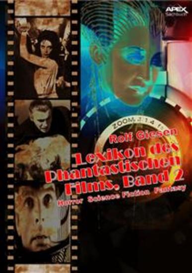 LEXIKON DES PHANTASTISCHEN FILMS BAND 2 - Horror Science Fiction Fantasy - cover