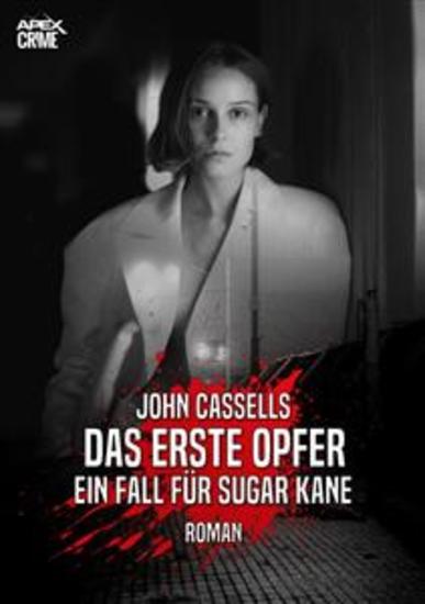 DAS ERSTE OPFER - EIN FALL FÜR SUGAR KANE - Der Krimi-Klassiker aus Schottland! - cover