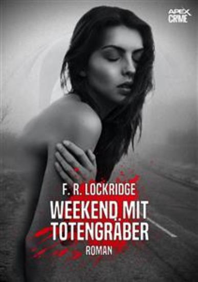 WEEKEND MIT TOTENGRÄBER - Der Krimi-Klassiker! - cover
