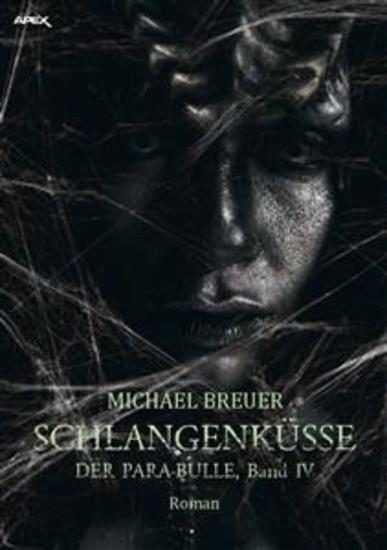 SCHLANGENKÜSSE - DER PARA-BULLE Band 4 - cover