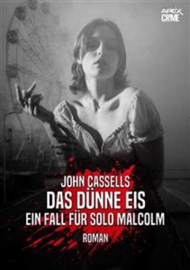 DAS DÜNNE EIS - EIN FALL FÜR SOLO MALCOLM - Der Krimi-Klassiker aus Schottland! - cover