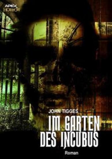 IM GARTEN DES INCUBUS - Der Horror-Klassiker - farbig illustriert! - cover