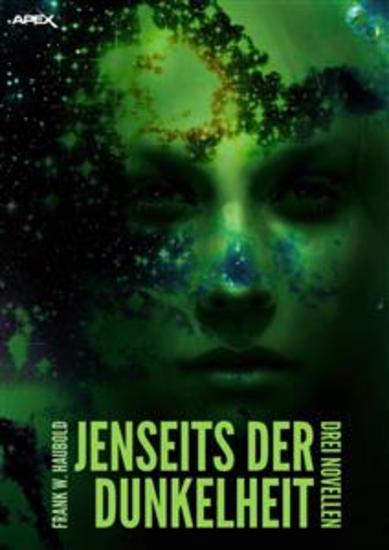 JENSEITS DER DUNKELHEIT - Drei Novellen - cover