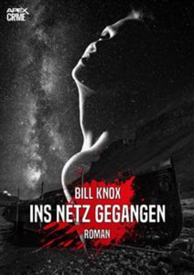 INS NETZ GEGANGEN - Der Krimi-Klassiker aus Schottland! - cover