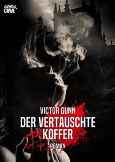 DER VERTAUSCHTE KOFFER - Der Krimi-Klassiker! - cover