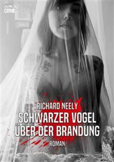 SCHWARZER VOGEL ÜBER DER BRANDUNG - Der Thriller-Klassiker! - cover