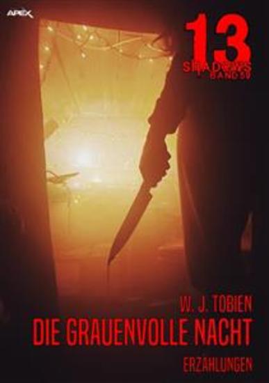 13 SHADOWS Band 59: DIE GRAUENVOLLE NACHT - Horror aus dem Apex-Verlag! - cover