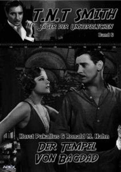 DER TEMPEL VON BAGDAD - TNT Smith: Jäger der Unsterblichen Band 6 - cover