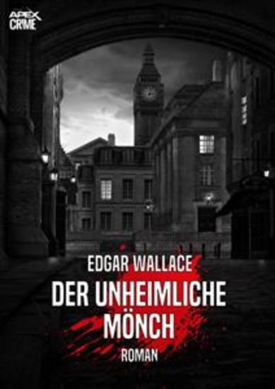 DER UNHEIMLICHE MÖNCH - Der Krimi-Klassiker! - cover