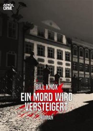 EIN MORD WIRD VERSTEIGERT - Der Krimi-Klassiker aus Schottland! - cover
