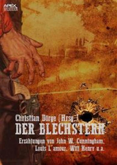 DER BLECHSTERN - Eine Anthologie der großen Western-Autoren - cover