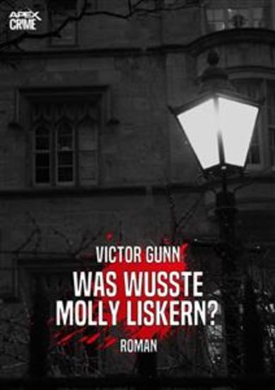 WAS WUSSTE MOLLY LISKERN? - Der Krimi-Klassiker! - cover