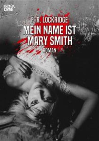 MEIN NAME IST MARY SMITH - Der Krimi-Klassiker! - cover