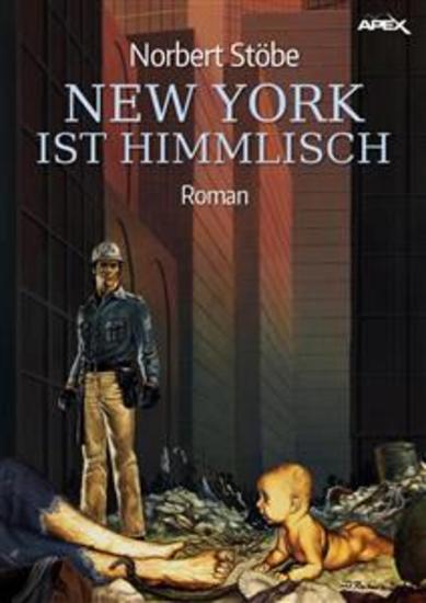 NEW YORK IST HIMMLISCH - Eine satirische Dystopie - cover