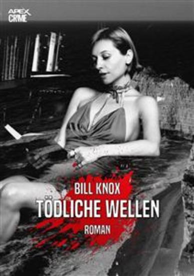 TÖDLICHE WELLEN - Der Krimi-Klassiker aus Schottland! - cover