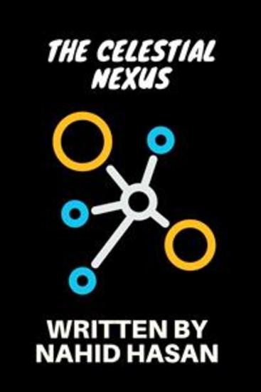 The Celestial Nexus - The Celestial Nexus: Symphony of Stars - Embrace the Cosmic Harmony - cover