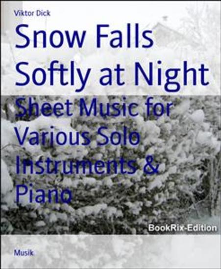 Snow Falls Softly at Night - Sheet Music for Various Solo Instruments & Piano - cover