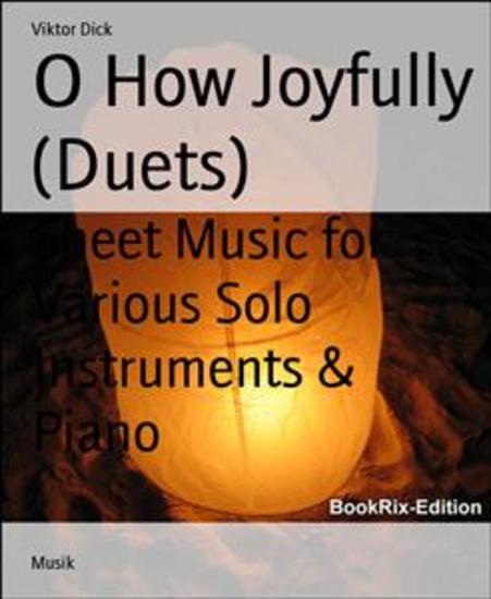 O How Joyfully (Duets) - Sheet Music for Various Solo Instruments & Piano - cover