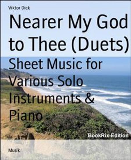 Nearer My God to Thee (Duets) - Sheet Music for Various Solo Instruments & Piano - cover