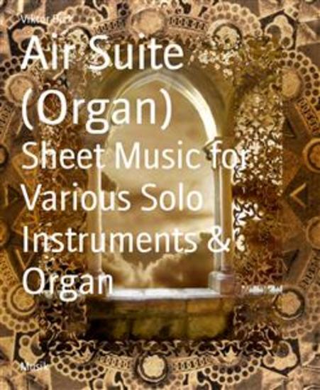 Air Suite (Organ) - Sheet Music for Various Solo Instruments & Organ - cover