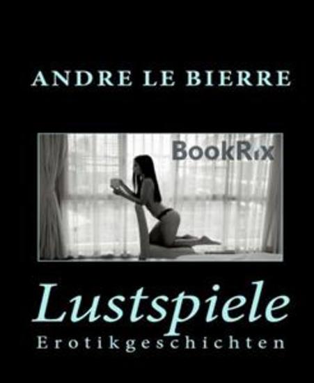 Lustspiele - Erotikgeschichten - cover