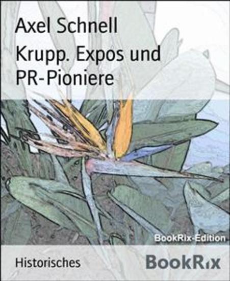 Krupp Expos und PR-Pioniere - cover