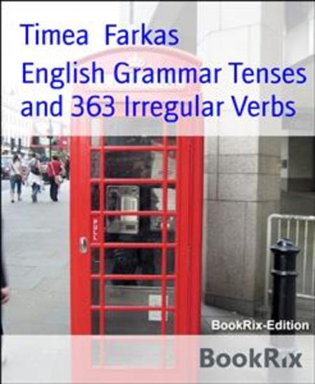 English Grammar Tenses and 363 Irregular Verbs - cover