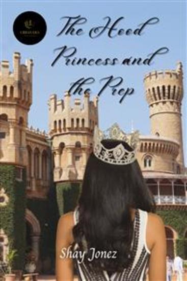 The Hood Princess and the Prep - The Girl From The Hood Gets A Crown - cover