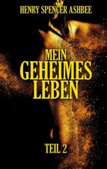 Mein geheimes Leben Teil 2 - Die echten Memoiren eines viktorianischen Gentleman - cover