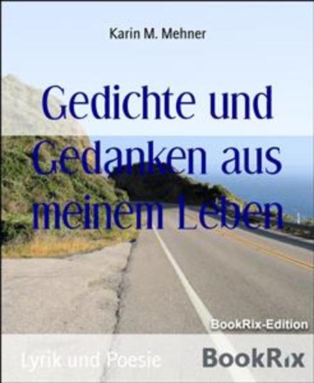 Gedichte und Gedanken aus meinem Leben - cover